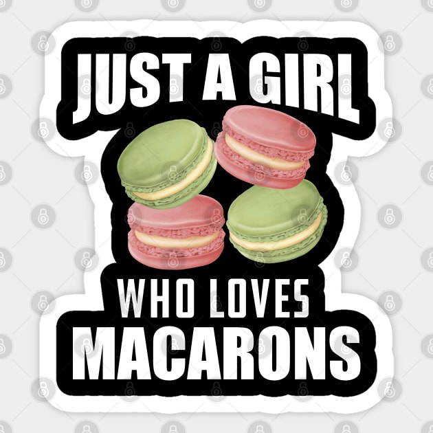 Macaron - Just a girl who loves macarons w Sticker by KC Happy Shop
